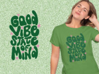 Good Vibe State Of Mind kaos