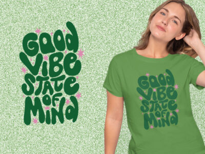 Good Vibe State Of Mind kaos