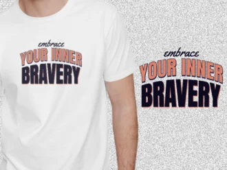 Embrace Your Inner Bravery
