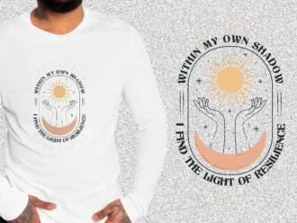 Within My Own Shadow I Find The Light Of Resilience